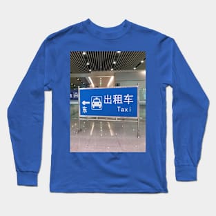 Taxi sign :at train station in China Long Sleeve T-Shirt